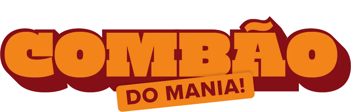 é só juntar tudo que vira o combão do Mania!