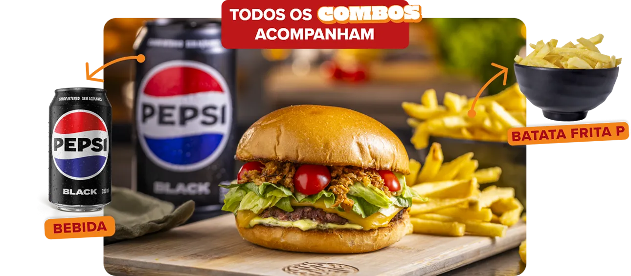 Todos os combos acompanham